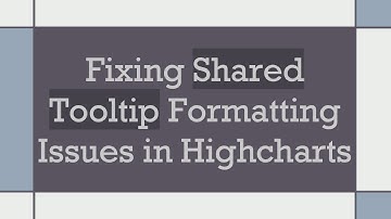 Fixing Shared Tooltip Formatting Issues in Highcharts