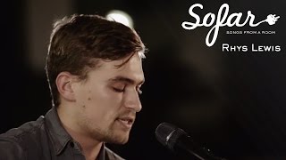 Rhys Lewis - Don't Wanna Believe It | Sofar London chords