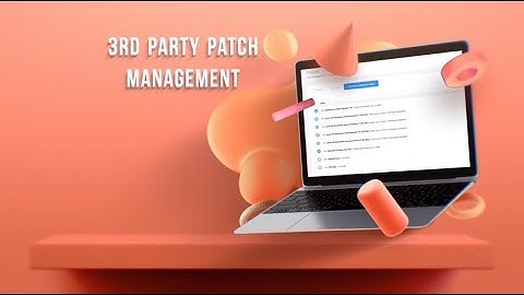 3rd Party Patch Management