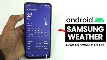 How to Download Samsung Weather App on Any Android