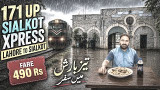 Heavy Rain During 171-Up Sialkot Express Journey | Lahore to Sialkot Train Vlog