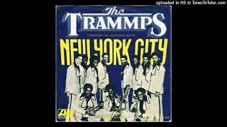 The Trammps  - Life Ain't Been Easy