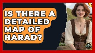 Is There A Detailed Map Of Harad? - Test