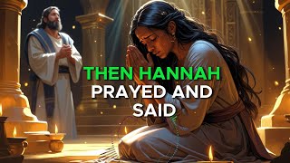 Hannah’s Desperate Prayer for a Child and God’s Faithfulness – 1 Samuel 2:1-10