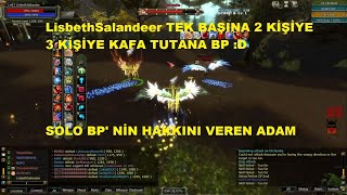 Lisbethsalandeer Her Önüne Geleni Doğrayan Bp Yapmışlar D Solo Bp Vs Knight Online