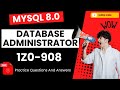 Part#1 | MySQL 8.0 Database Administrator (1Z0-908) | Practice Questions and Answers