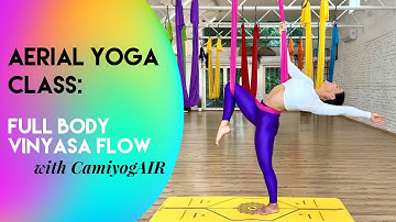 55 min Vinyasa Flow Aerial Yoga Lesson 4 - Full Body | Intermediate - Advanced Class | CamiyogAIR