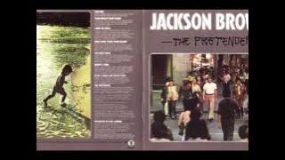 Jackson Browne -The Pretender [Full Album] 1976