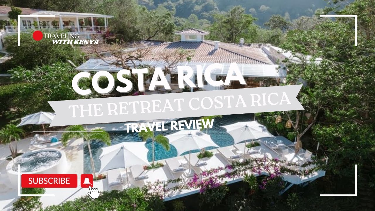 AUGUST 2023 REVIEW #003 The Retreat COSTA RICA