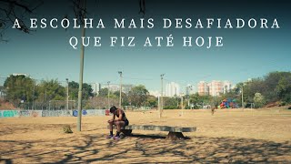 A DECISÃO QUE MUDOU MINHA VIDA - E PODE MUDAR A SUA