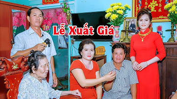 Lễ Xuất Giá - Đám Cưới Vĩnh Châu Miền Tây 2022