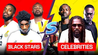 Black Stars Vs Ghanaian Celebrities🇬🇭🇬🇭😭😭😭😭😭😭😭