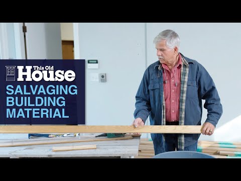 Salvaging Building Material | This Old House