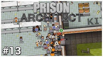 Prison Architect - #13 - Foot Fight - Let