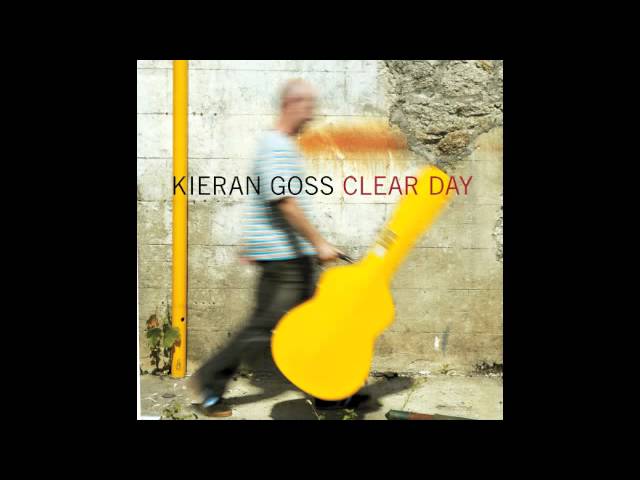 Kieran Goss - Clear day