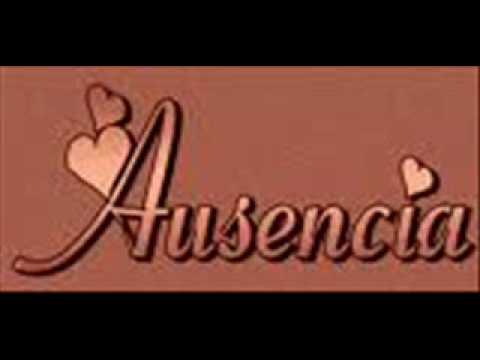 La Ausencia - Montez De Durango