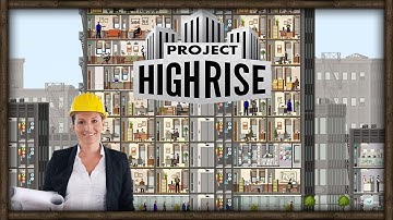 Project Highrise Gameplay Walkthrough (SimTower Indie) | SurrealBeliefs