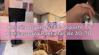 Reseña del BONTEC Soporte TV Ruedas para Pantallas de 30-70 Pulgadas Plasma/LCD/LED, Soporte TV Altu