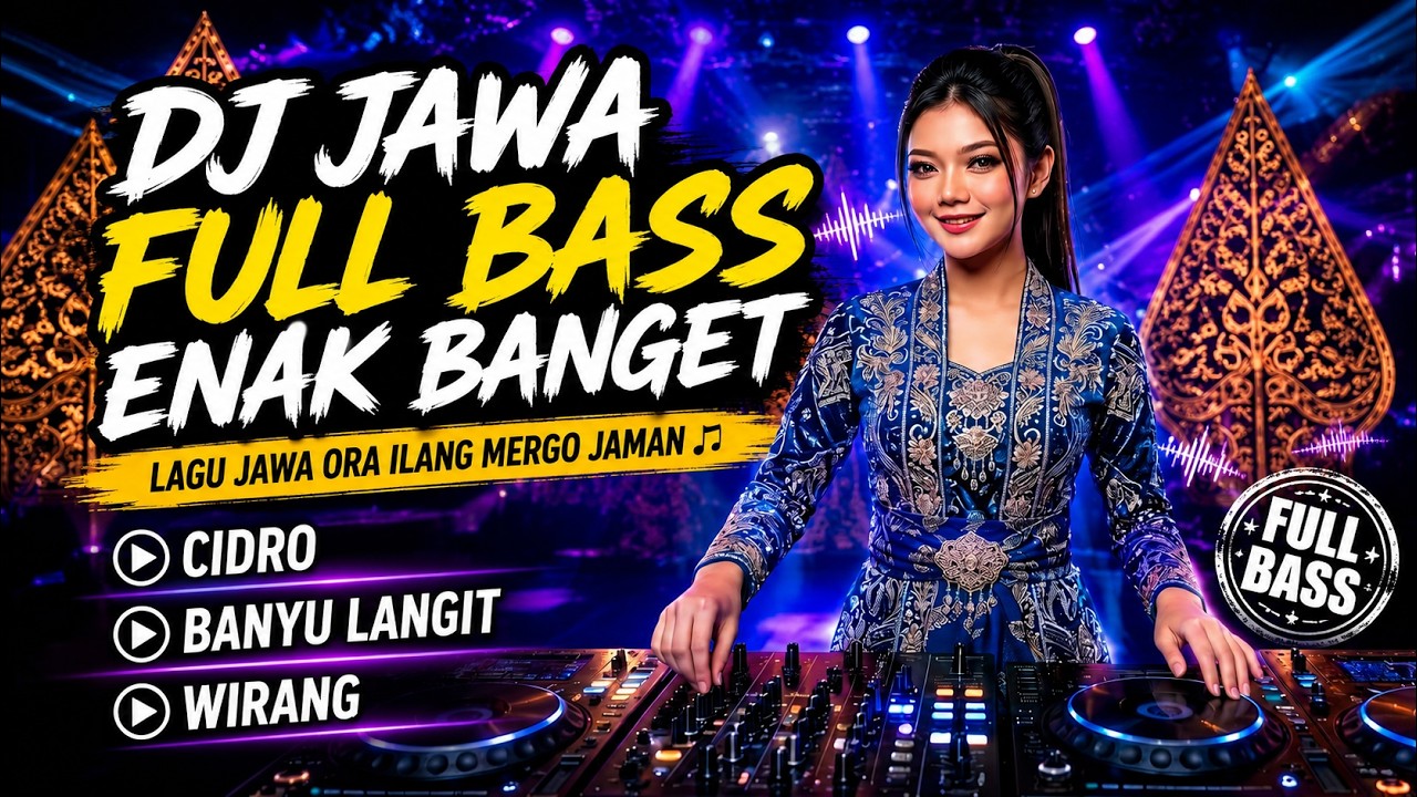 DJ JAWA FULL BASS ENAK BANGET  | Cidro, Banyu Langit, Wirang | Lagu Jawa Ora Ilang Mergo Jaman 🎶