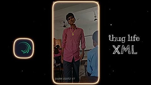 N E W - T I K T O K - T R E N D - X M L 😱 thug life | @z_editz_YT| #xml  #praset  #alight_motion