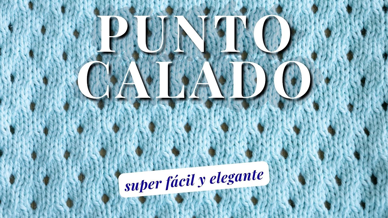 №156 💙 punto calado fácil y elegante para principiantes a dos agujas