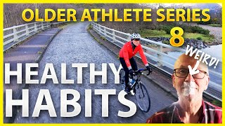 Healthy Habits (& a strange one) for Older Athletes