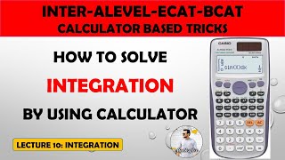 HOW TO SOLVE INTEGRATION USING CALCULATOR | CASIO FX-991ES & CASIO FX-991EX TIPS-TRICKS
