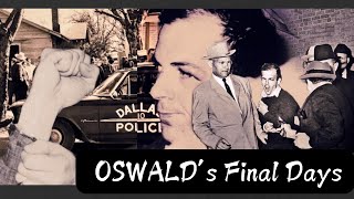 CHASING OSWALD: The KENNEDY ASSASSINATION from those who lived it