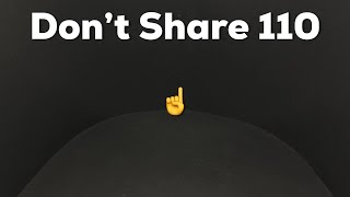 Don’t Share 110
