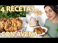 4 RECETAS CON AVENA