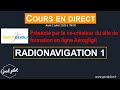 RADIONAVIGATION Part 1 (Cours en direct - jeu 2 juillet 18h30)