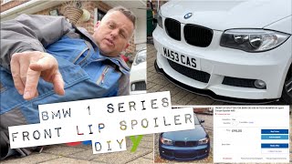 BMW 1 Series Coupe E82 Front Lip Spoiler / Splitter DIY Fitting & Review