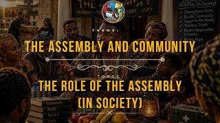 The Role of the Assembly in Society The Assembly and Community