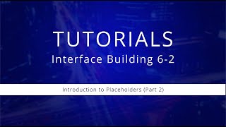 Interface Building Tutorial 6-2: Introduction to Placeholders (Part 2)
