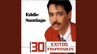 Video thumbnail of "Eddie Santiago - El Triste"