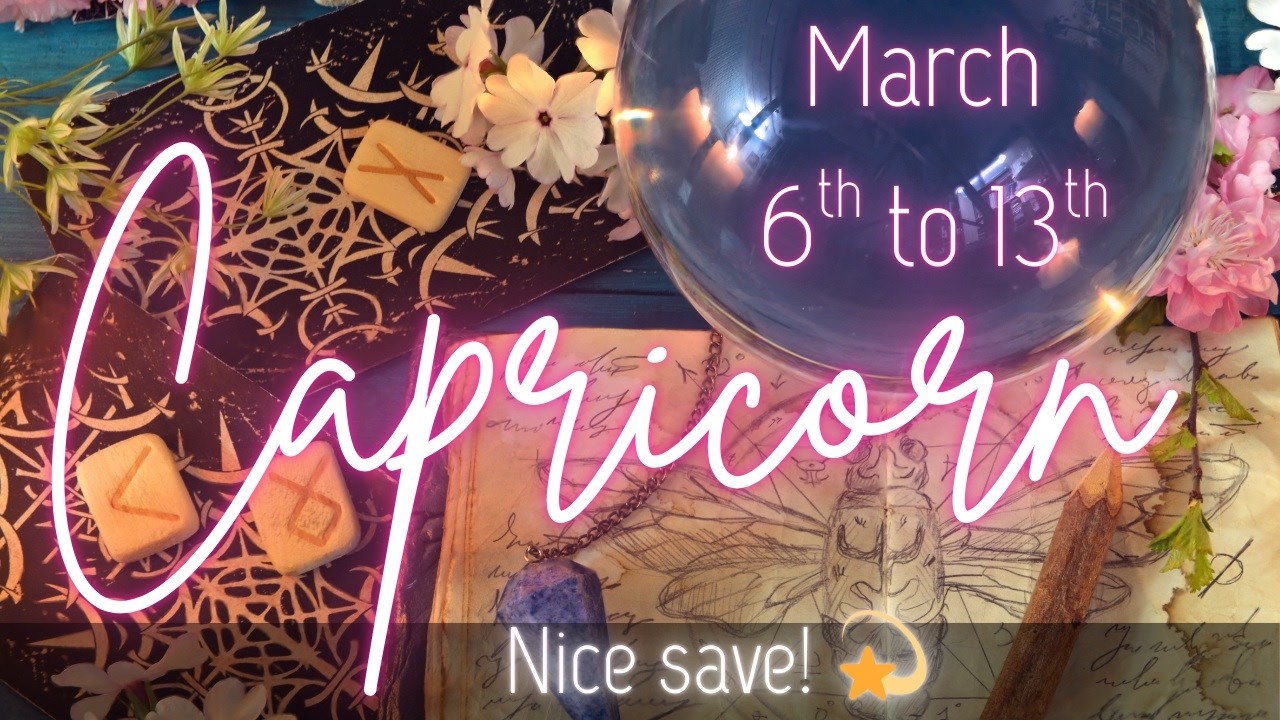 Capricorn: Someone Had To Catch It! 💫 Capricorn March Tarot 2026