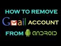 How to remove gmail account from mobiles