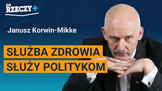 Korwin-Mikke: Służba zdrowia służy politykom