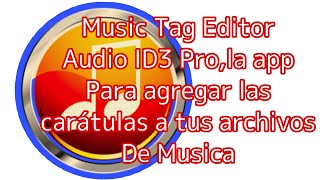 Music Tag Editor Audio ID3 Pro: the app to add covers to your music files screenshot 3