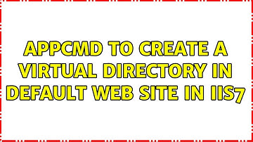 AppCmd to create a virtual directory in default web site in IIS7 (2 Solutions!!)