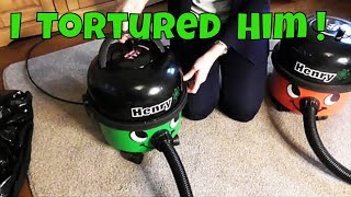 LITERALLY TORTURED Our VAcuum CLeaner 