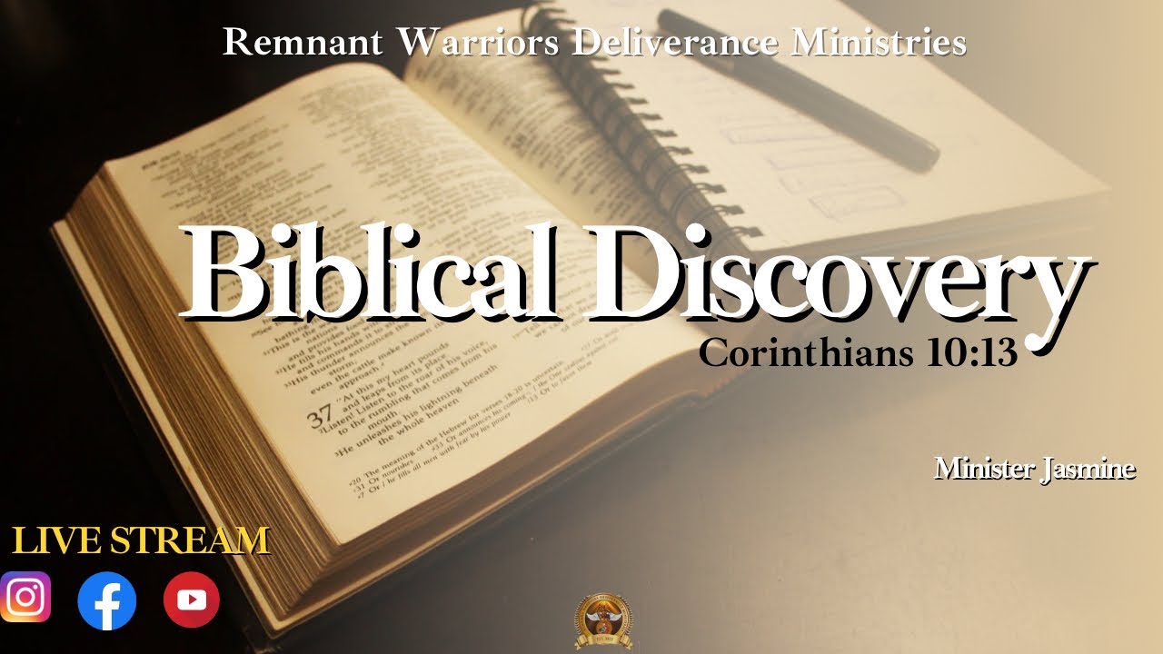 Remnant Warriors Deliverance Ministries Biblical Discovery Class 01