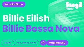 Billie Eilish - Billie Bossa Nova (Karaoke Piano) Resimi