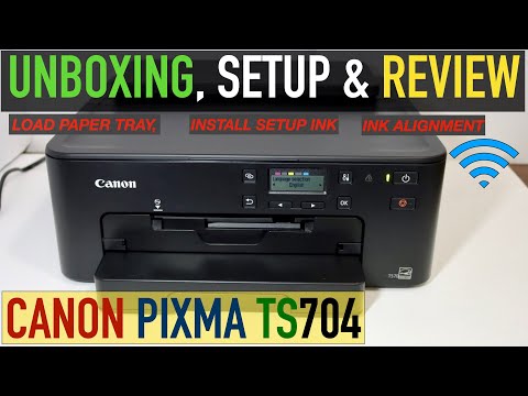 Canon Pixma TS704 Setup, Unboxing, Install Setup Ink, Load Paper Tray, Ink Alignment & Review !!