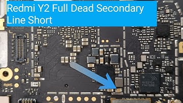 Mi Redmi Y2 Dead Repair Secondary Line  Short Full Details Water Damge