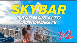 tudopara2 | SKYBAR - O BAR MAIS ALTO DO NORDESTE