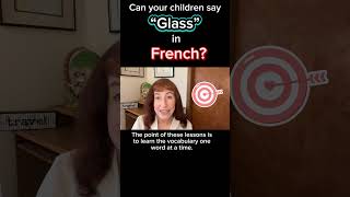 Verre: Glass (French 2 Minute Language Lessons) #teachkidslanguages #easyfrench
