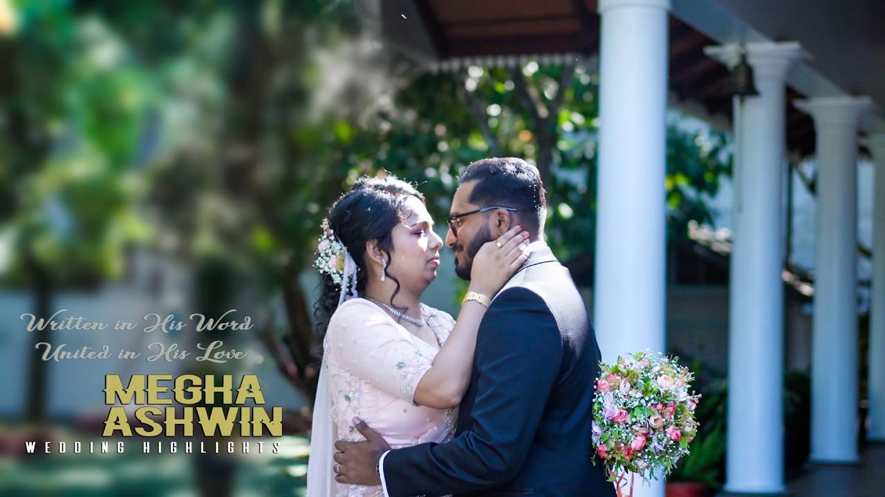 KERALA CHRISTIAN WEDDING HIGHLIGHTS | MEGHA & ASHWIN : Hand - Picked by Heaven