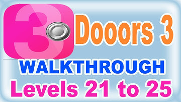 Dooors 3 App Walkthrough Level 21, 22, 23, 24 and 25 | Dooors 3 App Cheats