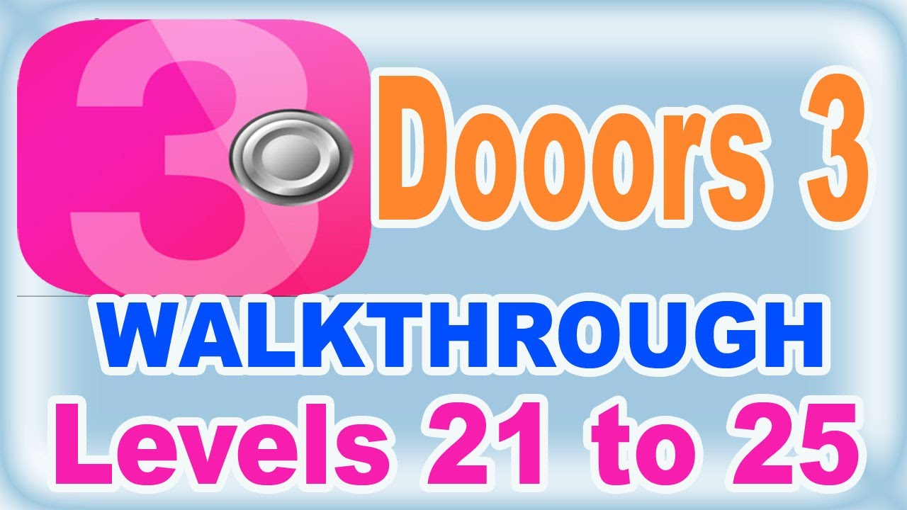 Dooors 3 App Walkthrough Level 21 22 23 24 And 25 Dooors 3 App Cheats YouTube dooors-3-app-walkthrough-level-21-22-23-24-and-25-dooors-3-app-cheats-youtube